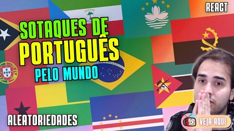 Reagindo aos DIFERENTES SOTAQUES da LÍNGUA PORTUGUESA (Angola, Moçambique etc) | Veja Aqui Reacts