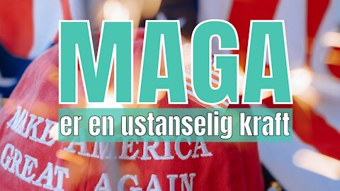 MAGA er en ustanselig kraft | ep. 18