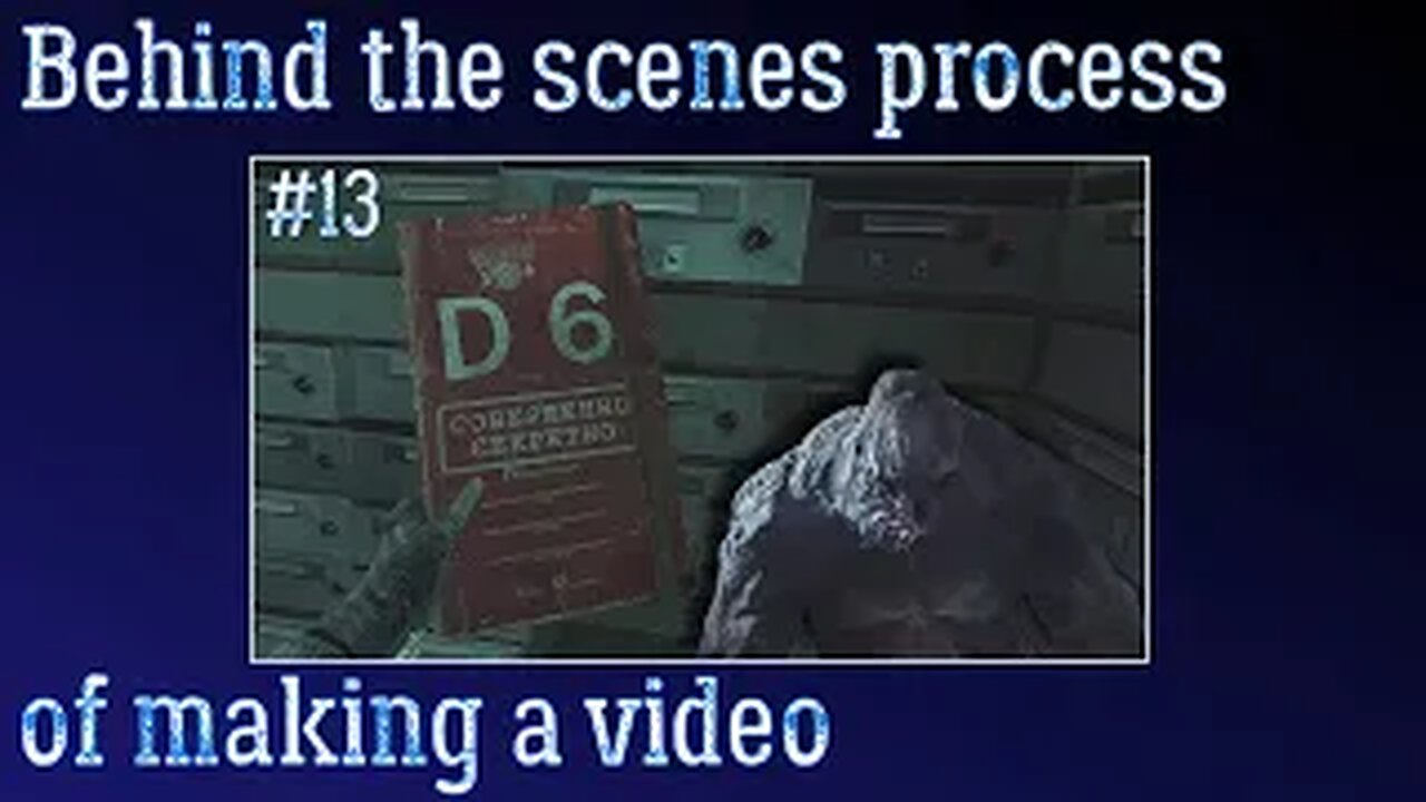 [EN] Experimental video - Behind the scenes process of making a gaming video