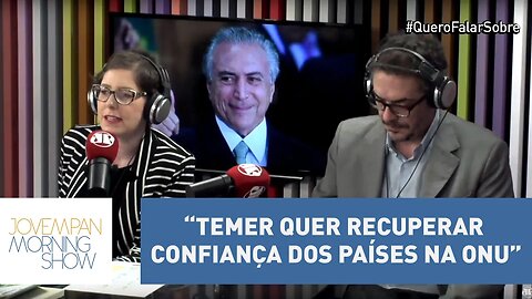 Helen Braun: “Temer quer recuperar confiança dos países na Assembleia da ONU” | Morning Show