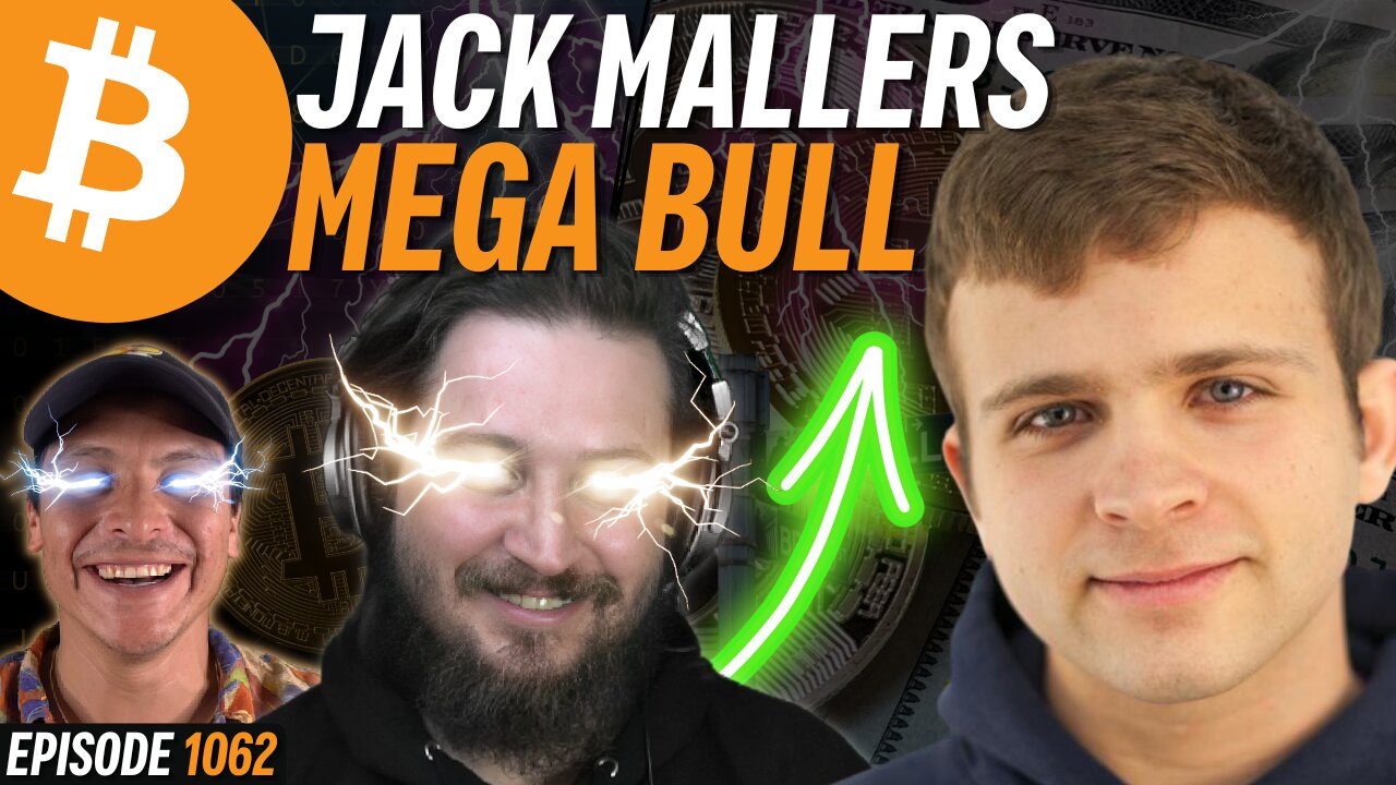 Jack Mallers Predicts $1M Bitcoin by 2025 | 1062