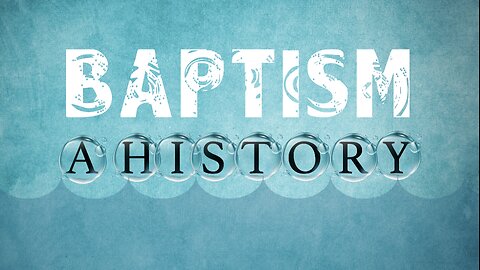 Baptism: A History