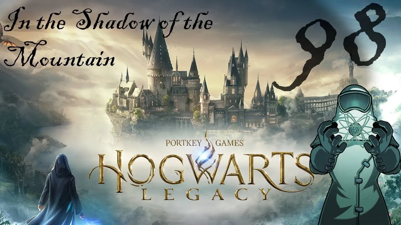 Hogwarts Legacy, ep098: In the Shadow of the Mountain