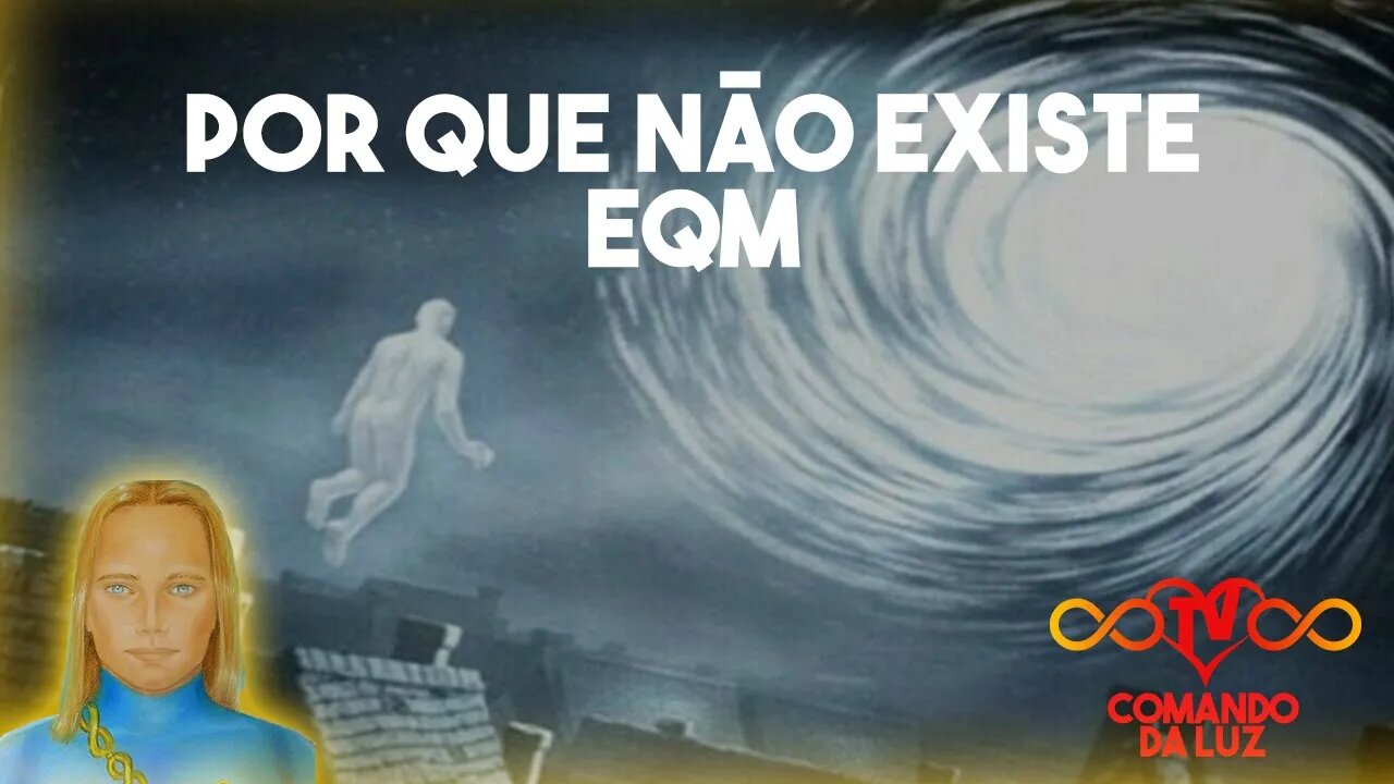 Comandante Athom explica por que Não Existe EQM