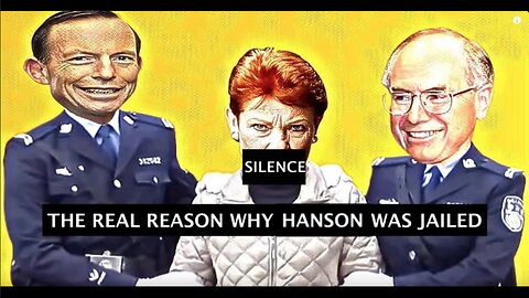 THE REAL REASON "HANSON" WAS JAILED - SILENCED