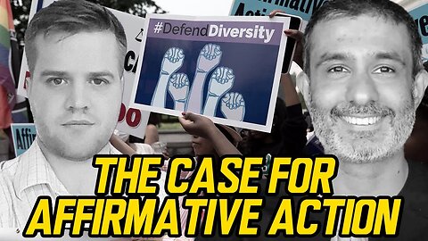 The Case For Affirmative Action