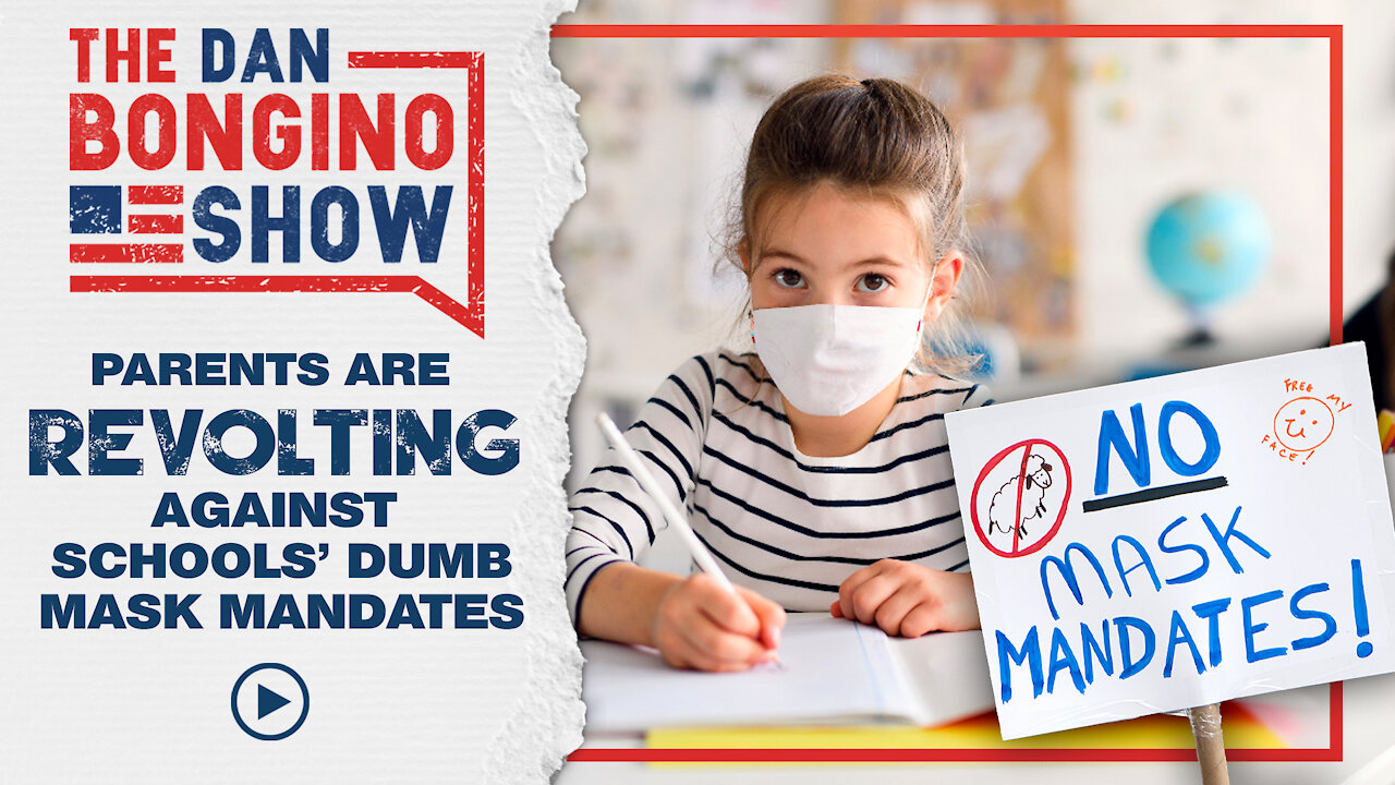 Parents Are Revolting Against Schools Dumb Mask Mandates