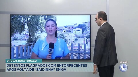Drogas no estômago: Detentos flagrados com entorpecentes após volta de Saidinha em GV.