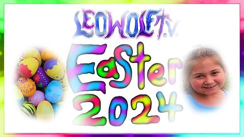 LWTV Easter 2024