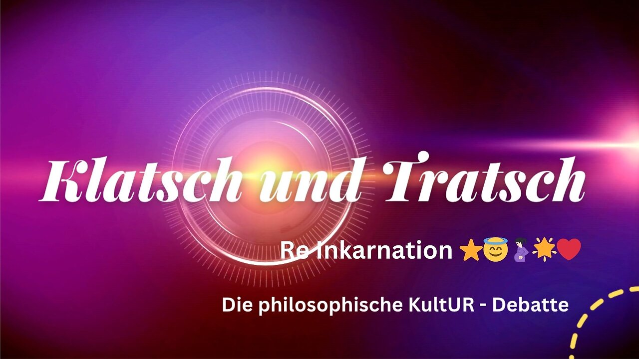 Klatsch und Tratsch - Re Inkarnation ⭐️😇🤰🏻🌟❤️