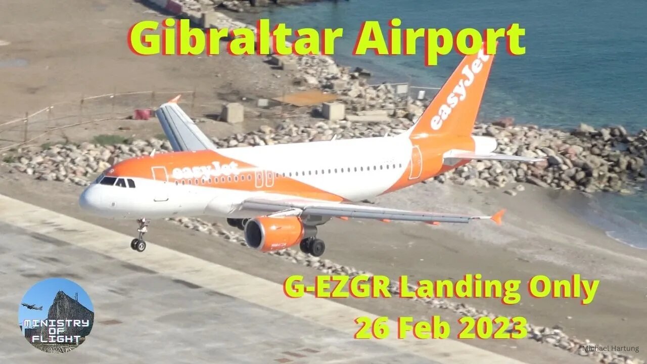 G-EZGR landing only at Gibraltar International Airport