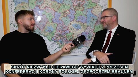 Skrót z bardzo ciekawego wywiadu z prezesem Konfederacji Korony Polskiej Grzegorzem Braunem