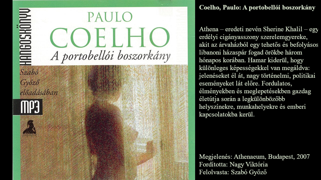 Coelho, Paulo: A portobellói boszorkány. Athenaeum, Budapest, 2007