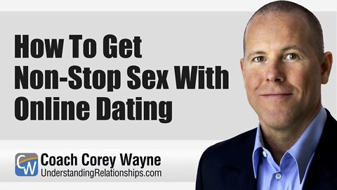 How To Get Non-Stop Sex With Online Dating