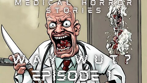 Episode 1 Medical Horror Stories: Darkly Funny Anaesthesia Mishaps, Surgery Fails & More