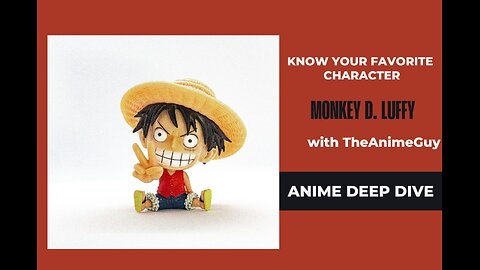 Monkey D. Luffy: Captain of the Straw Hat Pirates (Anime Podcast)