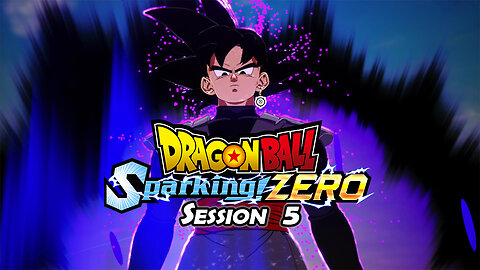 Messing With Timelines | Dragon Ball: Sparking Zero (Session 5)