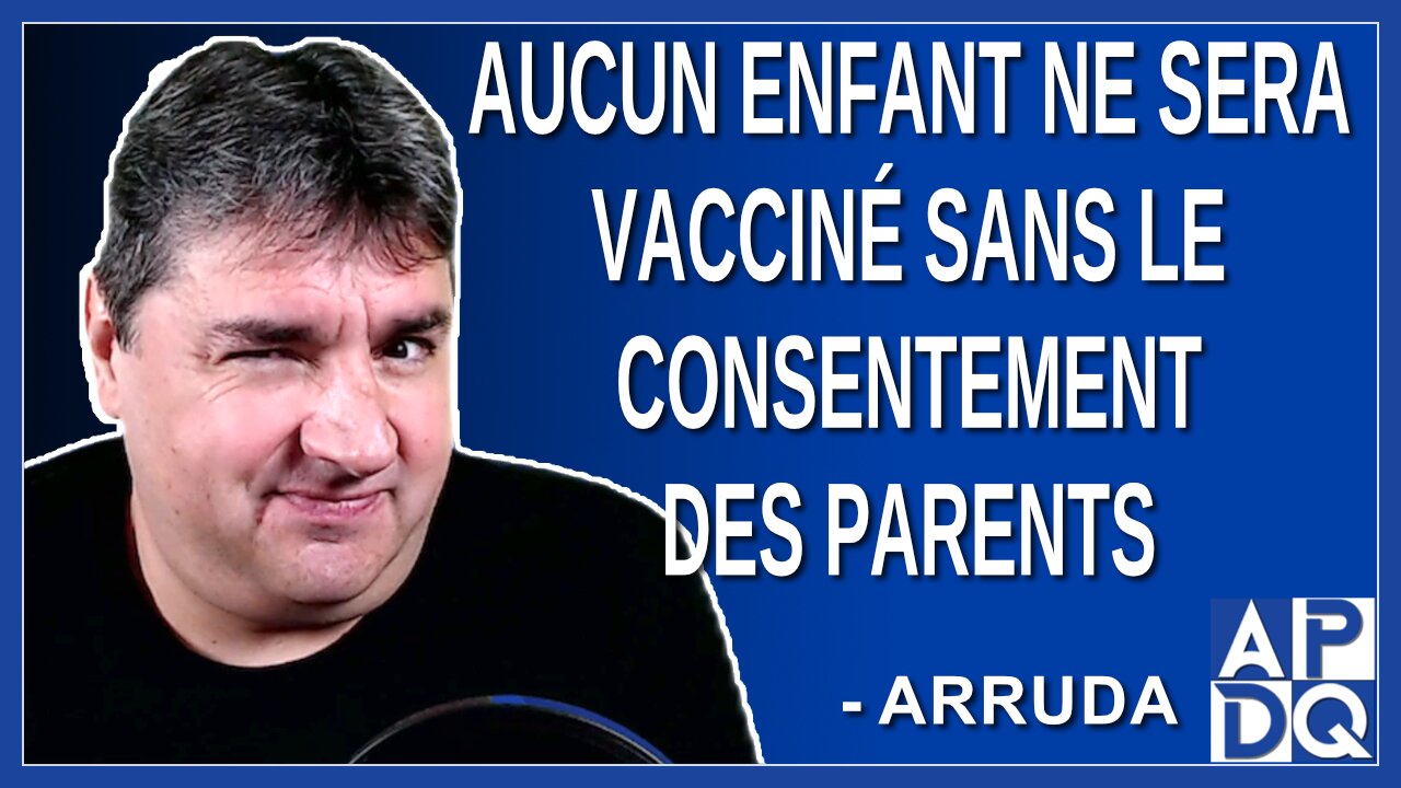 Aucun enfant ne sera vacciné sans le consentement des parents au Québec