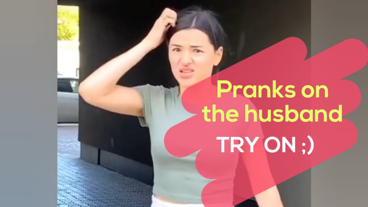 Pranks on the husband :D