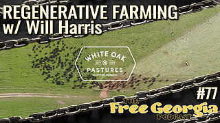 Regenerative Farming w/ Will Harris - FGP#77