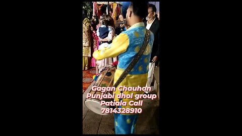 Gagan Chauhan dhol group from Patiala Punjab 7814328910