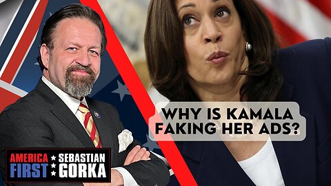 Why is Kamala faking her ads? Jennifer Horn with Sebastian Gorka on AMERICA First
