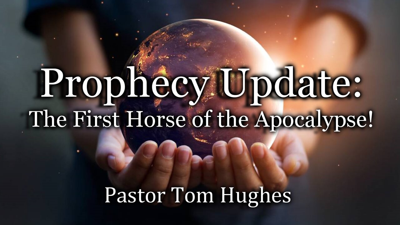 Prophecy Update: The First Horse of the Apocalypse!