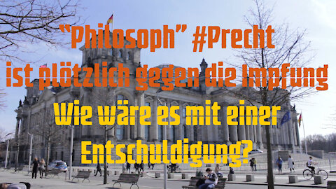"Philosoph" Precht ist plötzlich gegen die Impfung - Wie wäre es mit einer Entschuldigung?