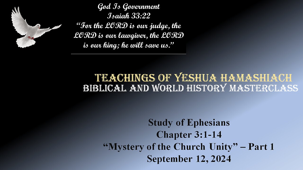 9-12-24 Study of Revelation Ehpesians 3:1-14 Mystery of the Church Unity Part 1