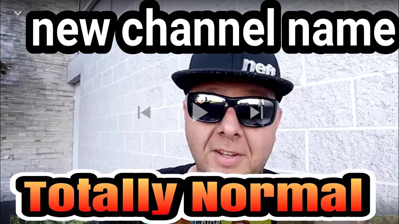 New Channel Name!! "Totally Normal"