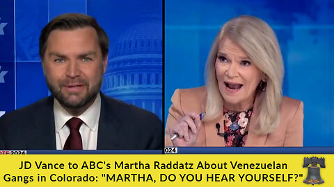 JD Vance to ABC's Martha Raddatz About Venezuelan Gangs in Colorado: "MARTHA, DO YOU HEAR YOURSELF?"