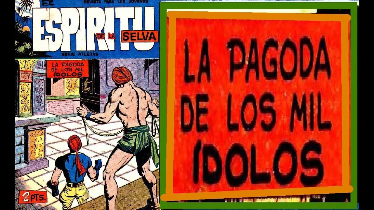 EL ESPIRITU DE LA SELVA 23 LA PAGODA DE LOS MIL IDOLOS #comics #gibi #quadrinhos #historieta