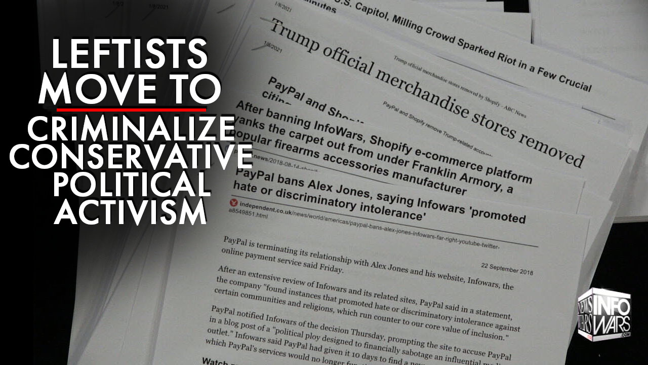 Leftists Move to Criminalize Conservative Political Activism/Demonstrations