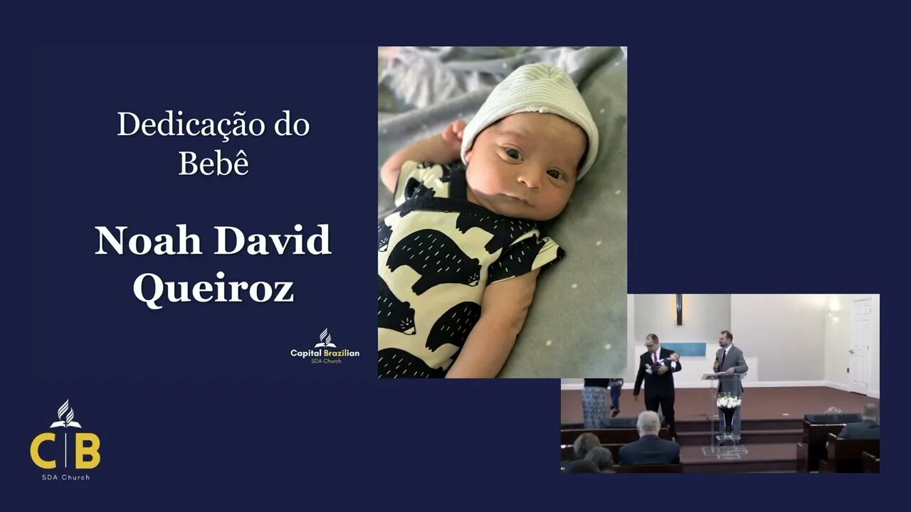 Noah David Queiroz - Cerimônia de Dedicação