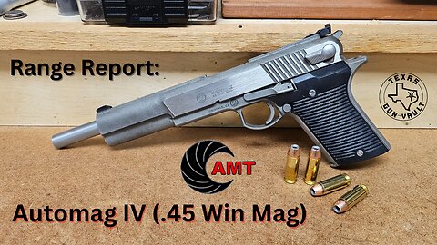 Range Report: AMT (Arcadia Machine & Tool) / IAI (Irwindale Arms Inc.) Automag IV - .45 Win Mag