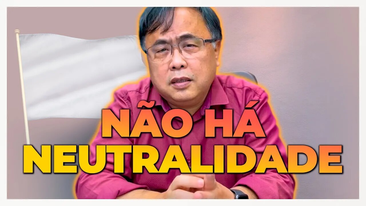 NÃO HÁ NEUTRALIDADE!! | Jorge Noda
