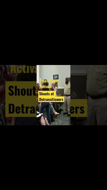 Trans Activist Shouts at Detransitioners