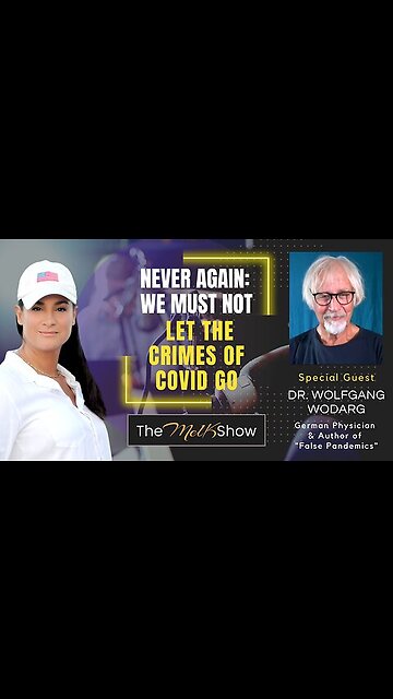 Mel K Show 07-31-23 Dr. Wolfgang Woda