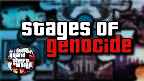 Stages Of Genocide | Clip from Grand Theft World 014