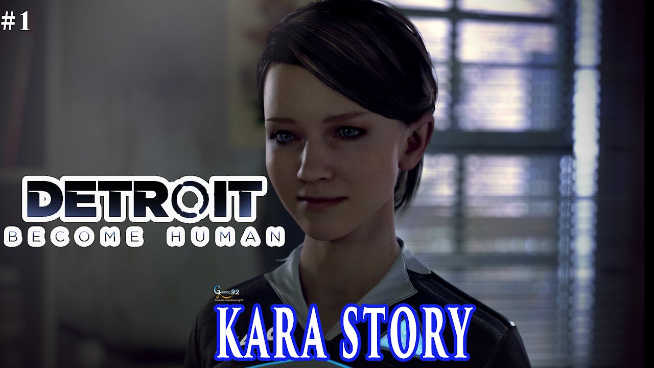 My Name is Kara - Kara Full Story part 1 - Detroit Become Human