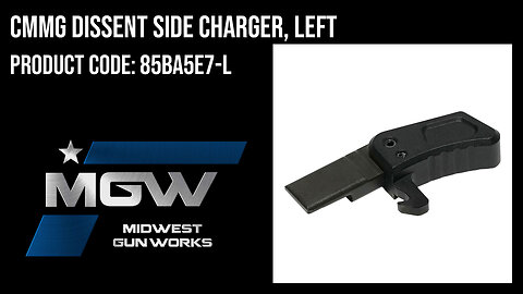 CMMG Dissent Side Charger, Left - 85BA5E7-L