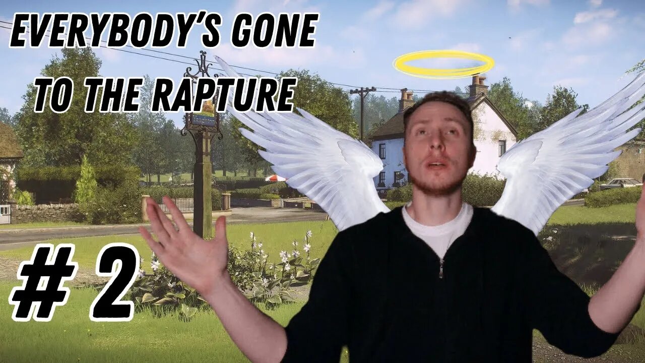 Learning the Secrets of Life! | Everybody's Gone to the Rapture | Part 2