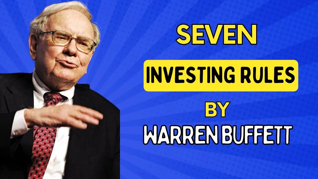 7 Investment Rules | Warren Buffett | How To Achieve A 30% Return Per Year