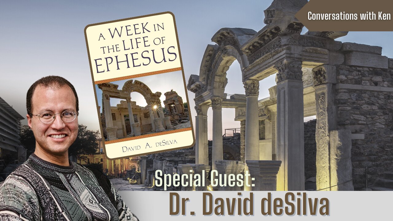 A Week in the Life of Ephesus - Dr. David deSilva