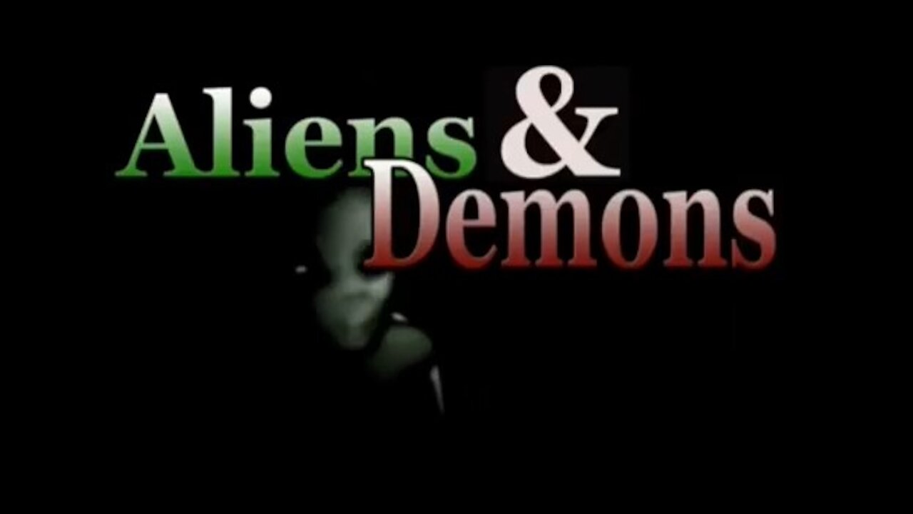 Aliens & Demons