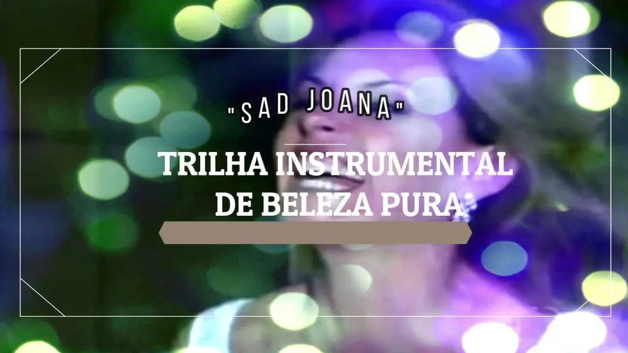 Beleza Pura Instrumental - Sad Joana