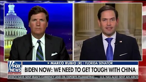 Rubio Joins Tucker Carlson on Fox News to Discuss the Threat China Poses to U.S. National Security