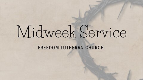 Midweek Service #5- March 24, 2021