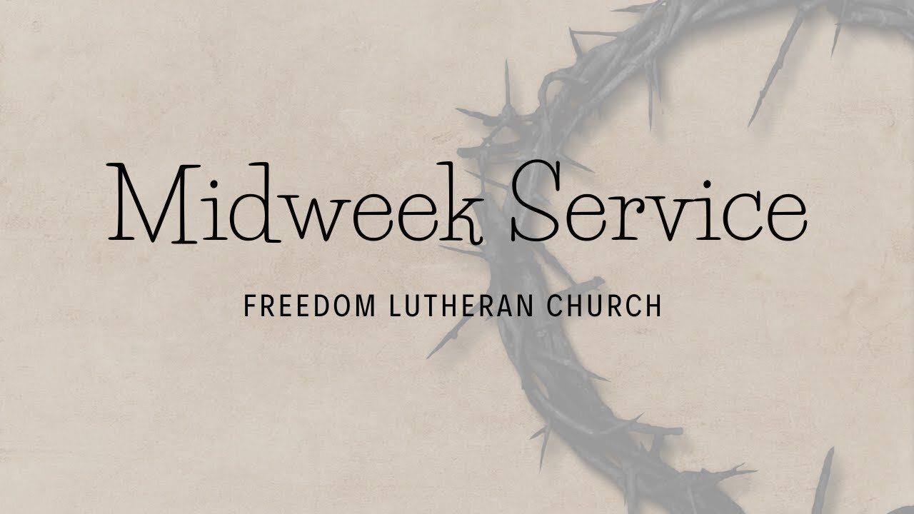 Midweek Service #5- March 24, 2021