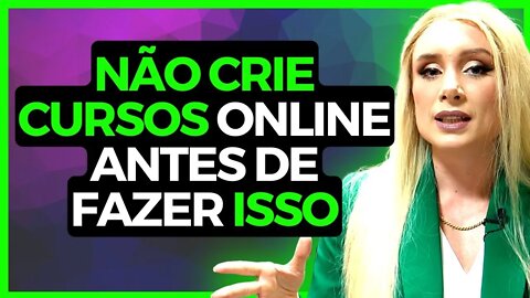 NÃO CRIE CURSOS ONLINE (Amanda Michelin)